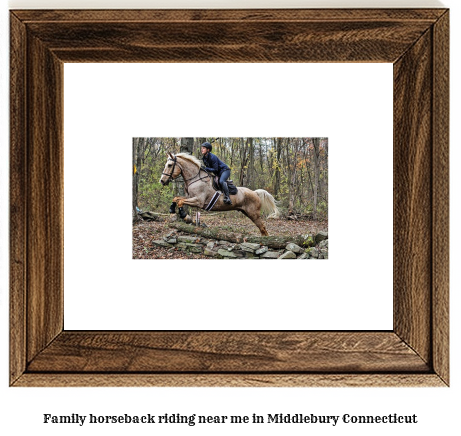 family horseback riding near me in Middlebury, Connecticut